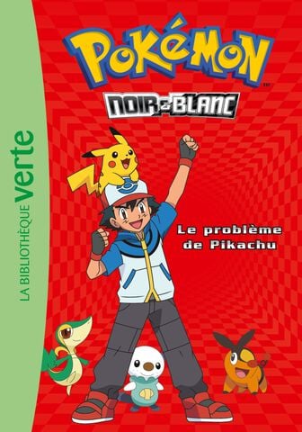 Roman - Pokemon 01 - Le Problème De Pikachu